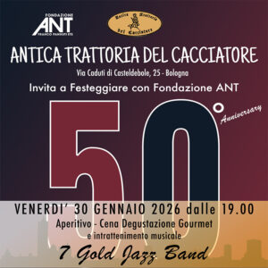 Biglietti 50° Anniversario Antica Trattoria del Cacciatore (BO)